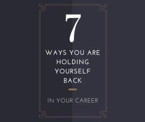 holding yourself back in career