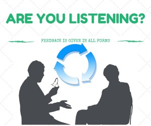 are you listening to feedback