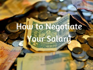How to Negotiate Your Salary