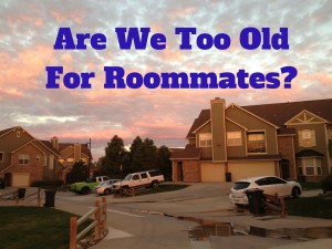old-for-roommates