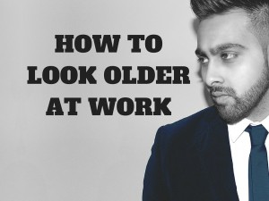 How to Make Yourself Look Older