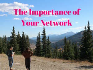 The Importance of Your Network