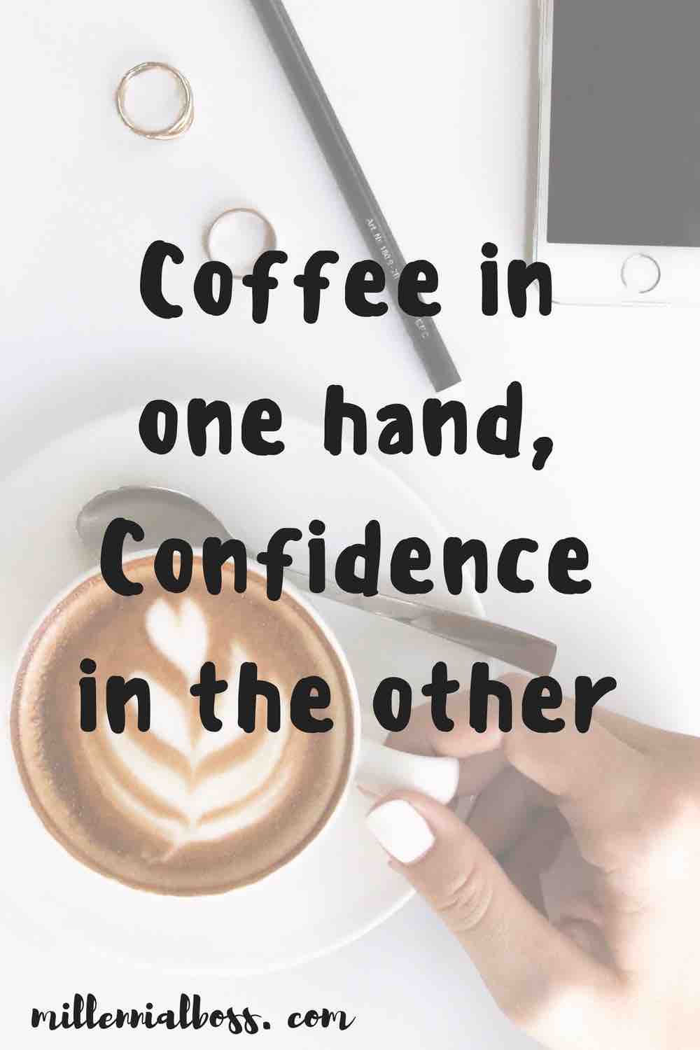 I need to take more chances! I'm so inspired by these girl bosses and how they go after their dreams. With some caffeine, I can accomplish anything!