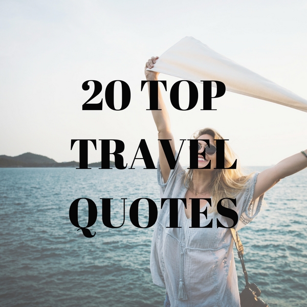 20 Top Travel Quotes for Adventurous Women