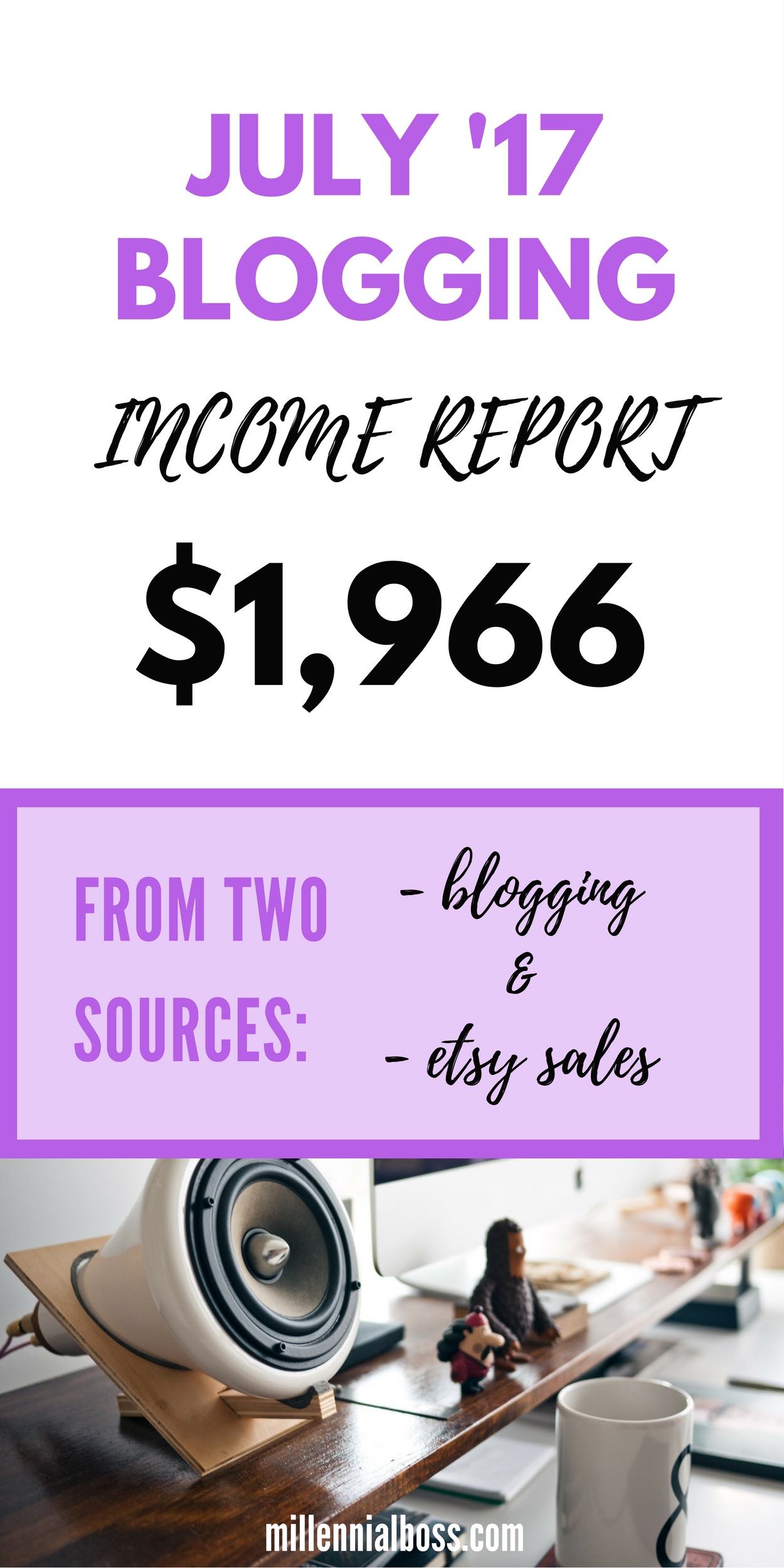 Millennial Boss Blogging Income Report July 2017. I'm sharing my progress and great tips to make income with your blog, too!