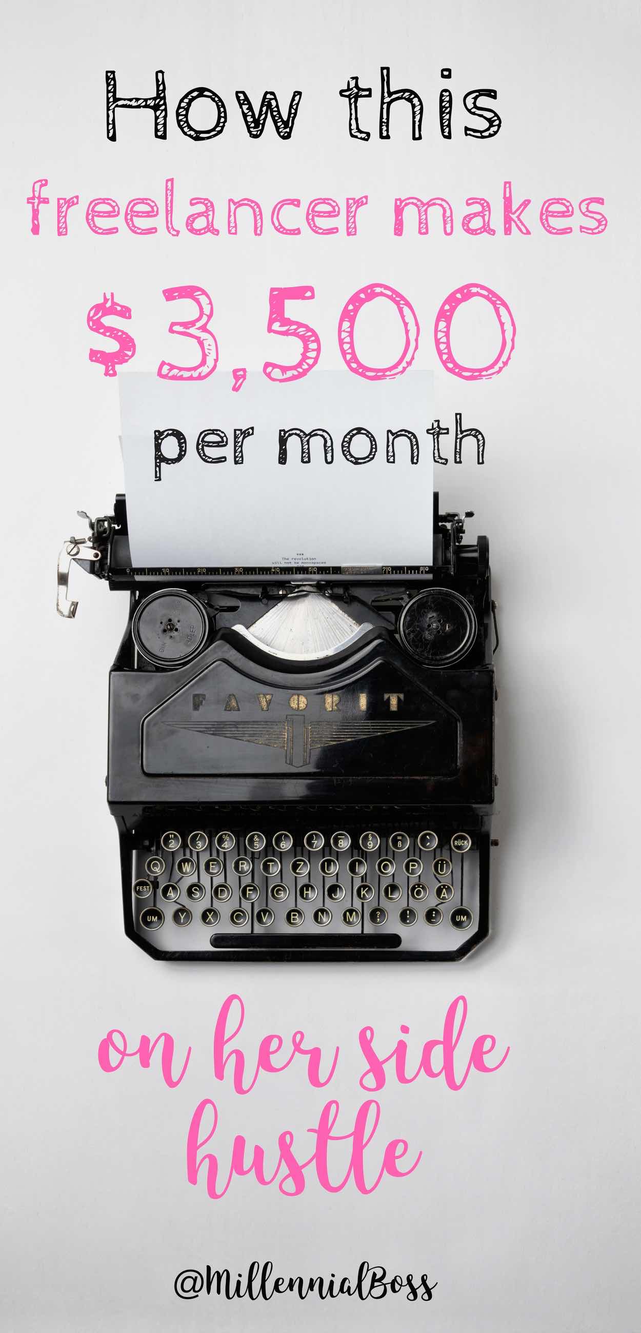 Freelancing can bring in major income. Read how this freelancer makes $3,500 at least per month.