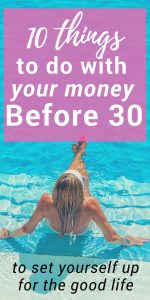 Financial goals in your 20s that you should achieve in your 30s