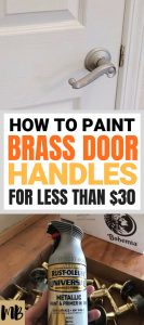 How I Painted my Brass Door Handles for less than $30