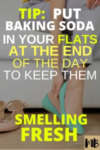 Put baking soda in your ballet flats to keep them smelling good and not sweaty!