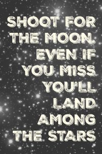 quotes about shooting for the moon