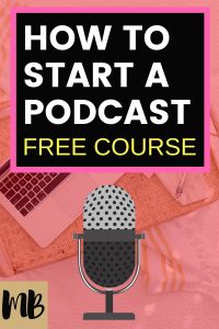 Free How to Start a Podcast #podcasting course