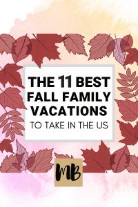 Fall Family Vacation Spots in the US #fall #vacation