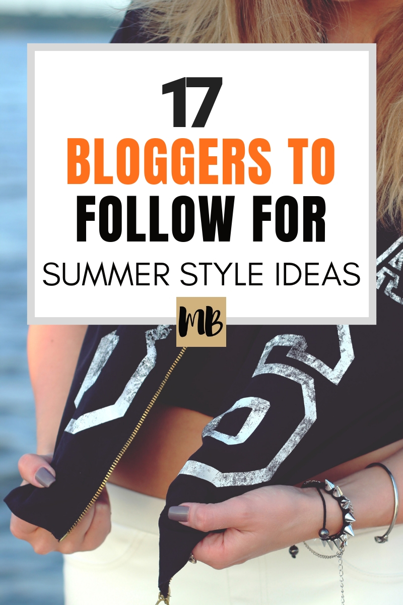 17 Bloggers to Follow for Summer Style Ideas