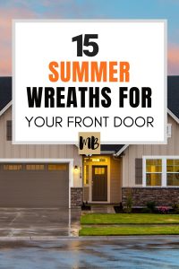 Summer Wreaths for the Front Door that look super cute! #summer #homedecor #home