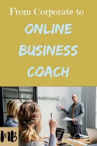 From corporate to online business coach