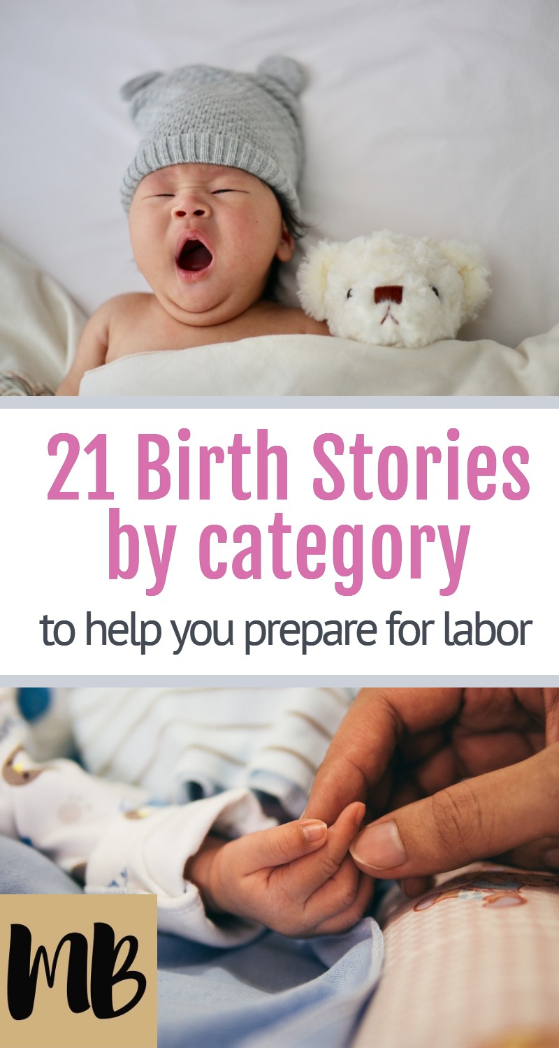 21 Birth Stories by Category to Help You Prepare for Labor