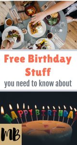 Free Birthday Stuff You Need to Know About