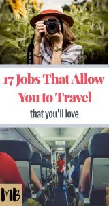 17 Jobs That Allow You to Travel That You'll Love